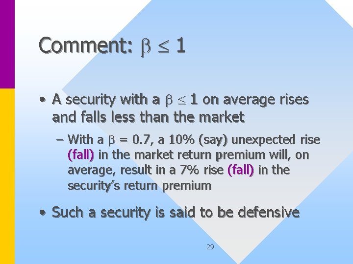 Comment: b £ 1 • A security with a b £ 1 on average