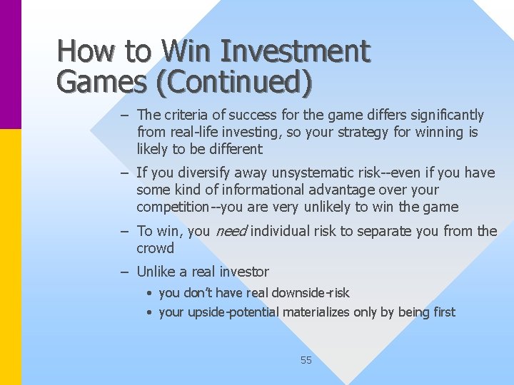 How to Win Investment Games (Continued) – The criteria of success for the game