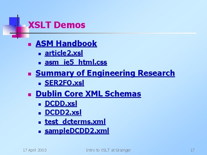 XSLT Demos n ASM Handbook n n n Summary of Engineering Research n n