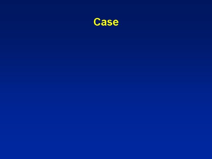 Case 
