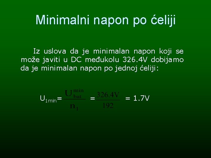 Minimalni napon po ćeliji Iz uslova da je minimalan napon koji se može javiti