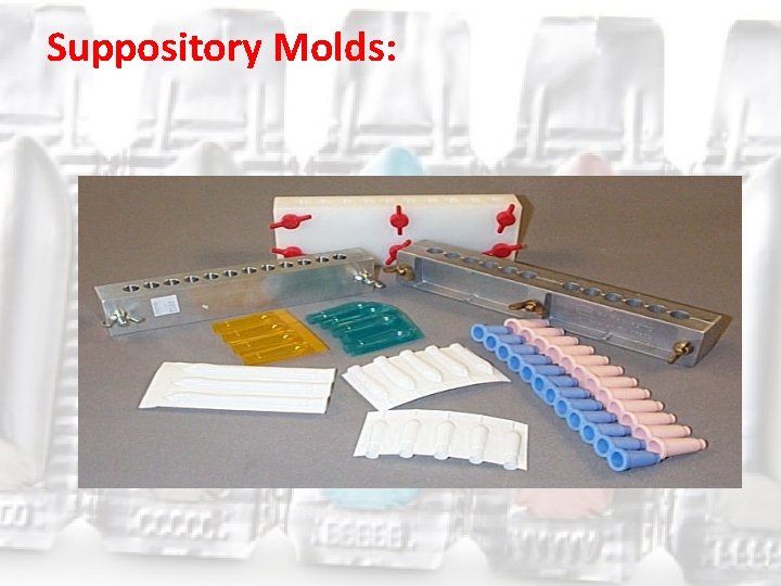 Suppository Molds: 