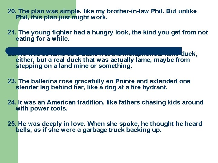 20. The plan was simple, like my brother-in-law Phil. But unlike Phil, this plan