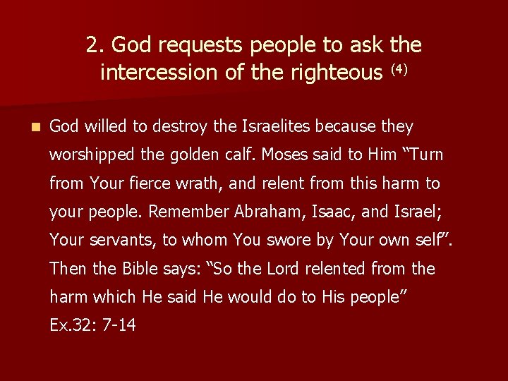 2. God requests people to ask the intercession of the righteous (4) n God