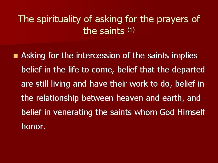 The spirituality of asking for the prayers of the saints (1) n Asking for