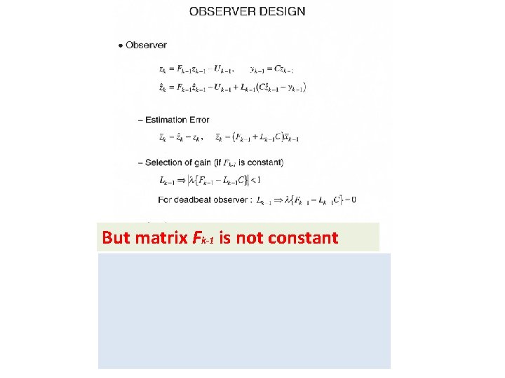 But matrix Fk-1 is not constant 