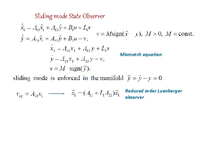 Sliding mode State Observer Mismatch equation Reduced order Luenberger observer 