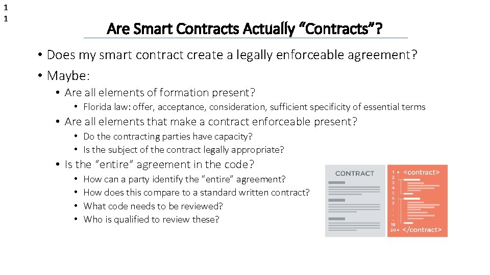1 1 Are Smart Contracts Actually “Contracts”? • Does my smart contract create a