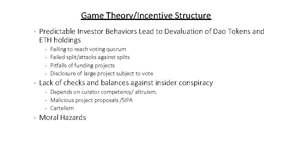 Game Theory/Incentive Structure - Predictable Investor Behaviors Lead to Devaluation of Dao Tokens and
