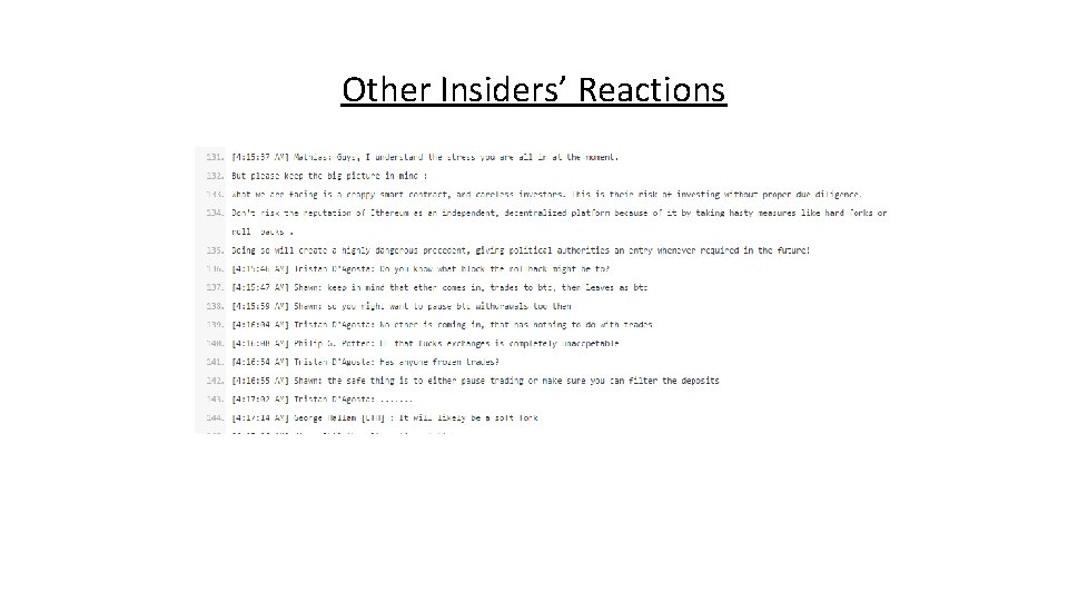 Other Insiders’ Reactions 