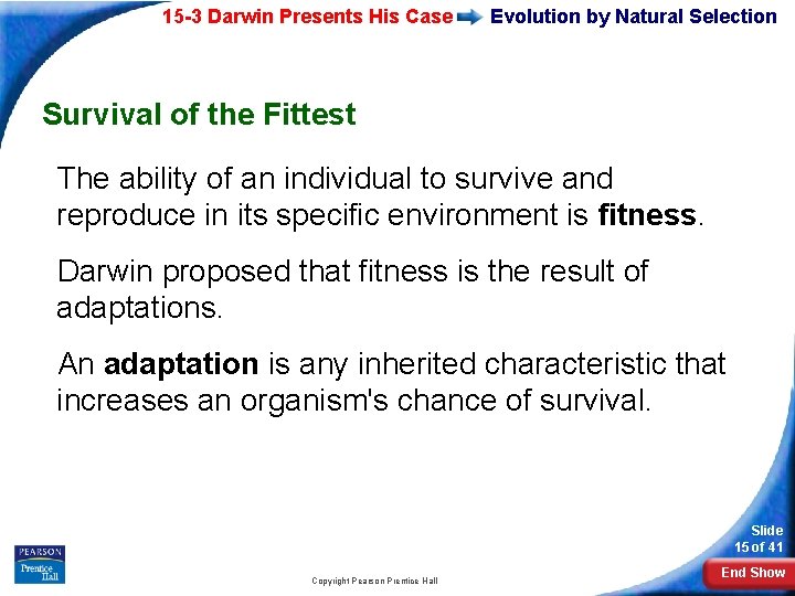 15 -3 Darwin Presents His Case Evolution by Natural Selection Survival of the Fittest