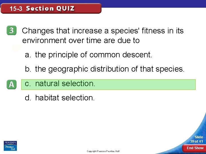 15 -3 Changes that increase a species' fitness in its environment over time are