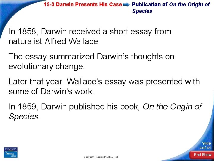 15 -3 Darwin Presents His Case Publication of On the Origin of Species In