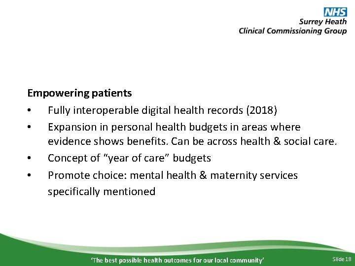 Empowering patients • Fully interoperable digital health records (2018) • Expansion in personal health