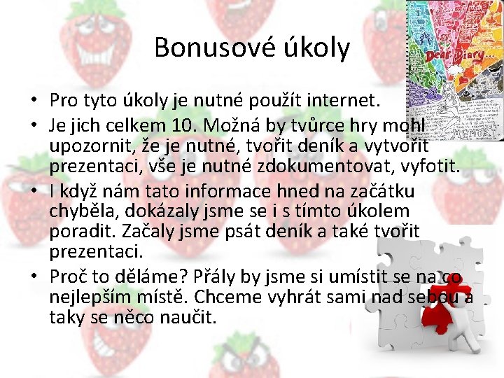 Bonusové úkoly • Pro tyto úkoly je nutné použít internet. • Je jich celkem