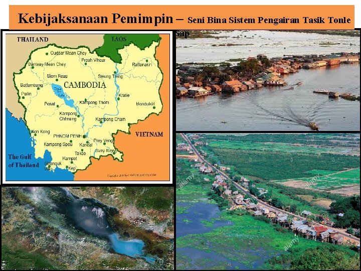 Kebijaksanaan Pemimpin – Seni Bina Sistem Pengairan Tasik Tonle Sap 