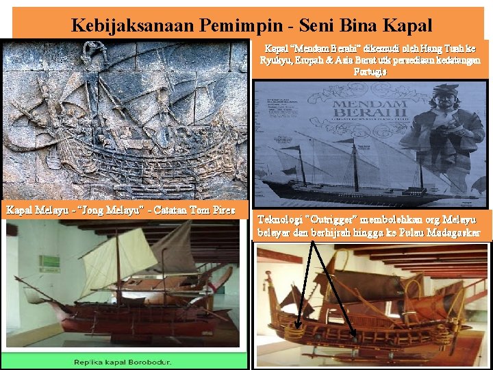 Kebijaksanaan Pemimpin - Seni Bina Kapal “Mendam Berahi” dikemudi oleh Hang Tuah ke Ryukyu,