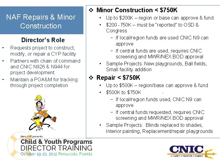 NAF Repairs & Minor Construction v Minor Construction < $750 K • • Director’s