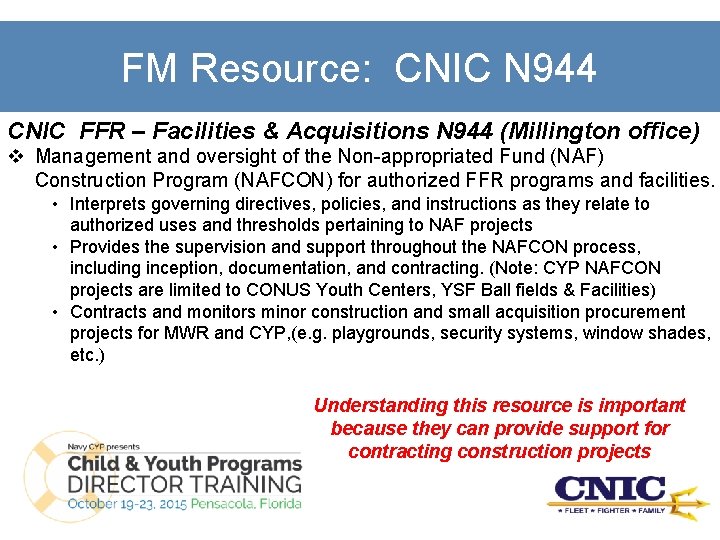 FM Resource: CNIC N 944 CNIC FFR – Facilities & Acquisitions N 944 (Millington