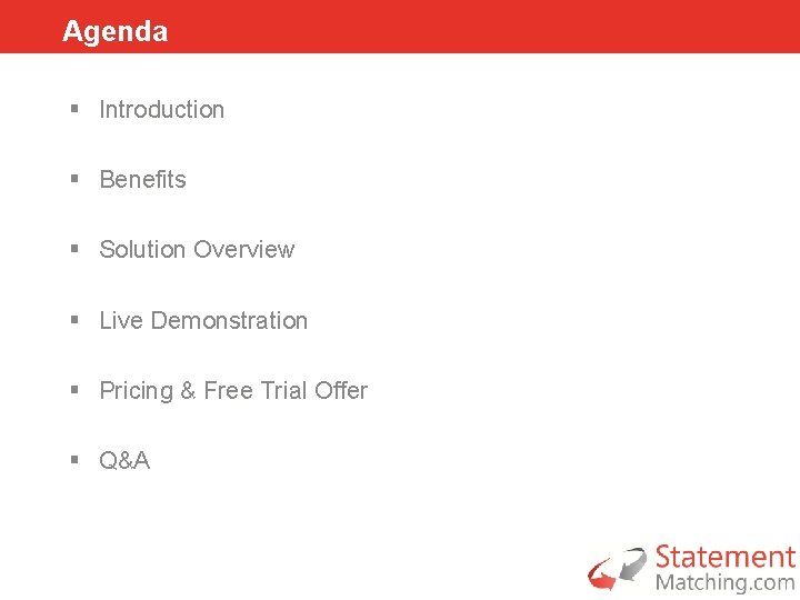 Agenda § Introduction § Benefits § Solution Overview § Live Demonstration § Pricing &