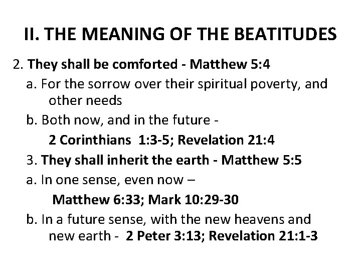 II. THE MEANING OF THE BEATITUDES 2. They shall be comforted - Matthew 5: