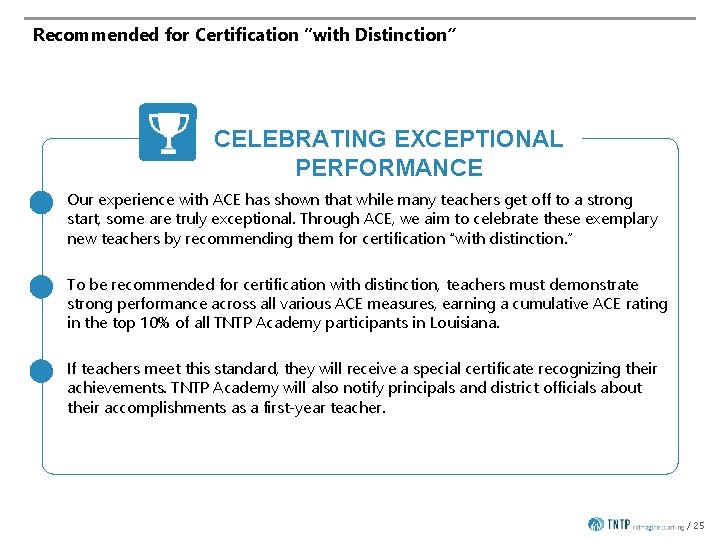 Recommended for Certification “with Distinction” CELEBRATING EXCEPTIONAL PERFORMANCE Our experience with ACE has shown