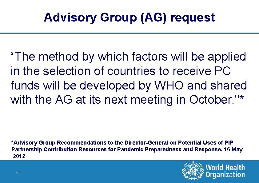 Advisory Group (AG) request “The method by which factors will be applied in the Advisory Group (AG) request “The method by which factors will be applied in the