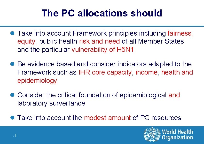 The PC allocations should l Take into account Framework principles including fairness, equity, public The PC allocations should l Take into account Framework principles including fairness, equity, public