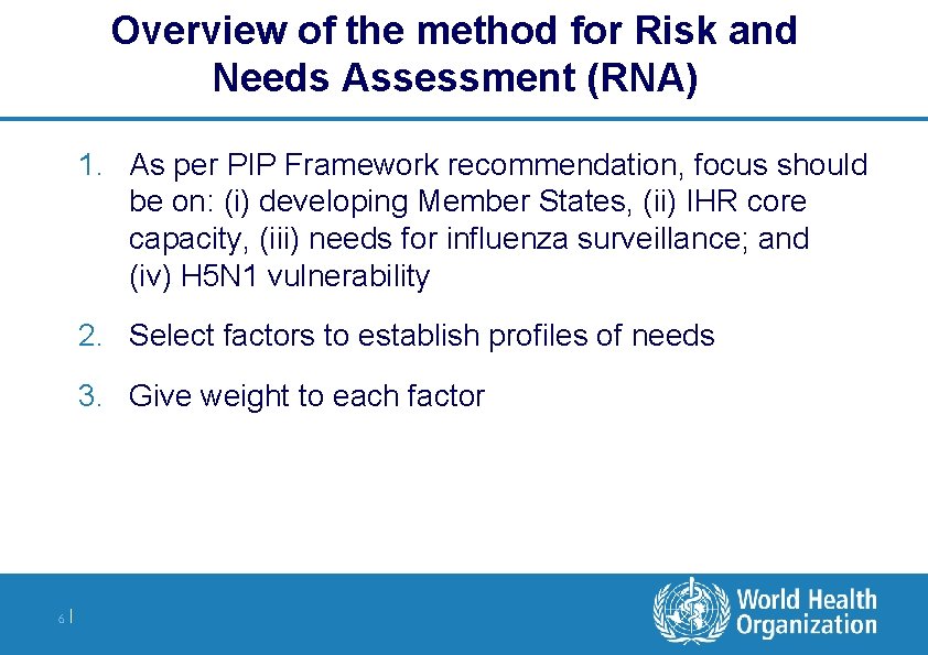 Overview of the method for Risk and Needs Assessment (RNA) 1. As per PIP Overview of the method for Risk and Needs Assessment (RNA) 1. As per PIP