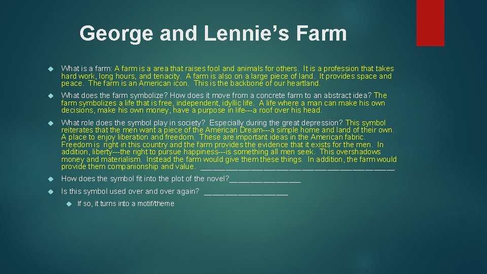 George and Lennie’s Farm What is a farm: A farm is a area that