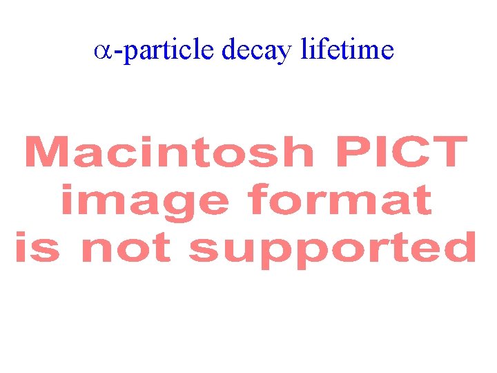  -particle decay lifetime 