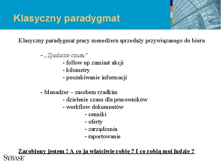 Klasyczny paradygmat pracy menedżera sprzedaży przywiązanego do biura - „Zjadacze czasu” - follow up