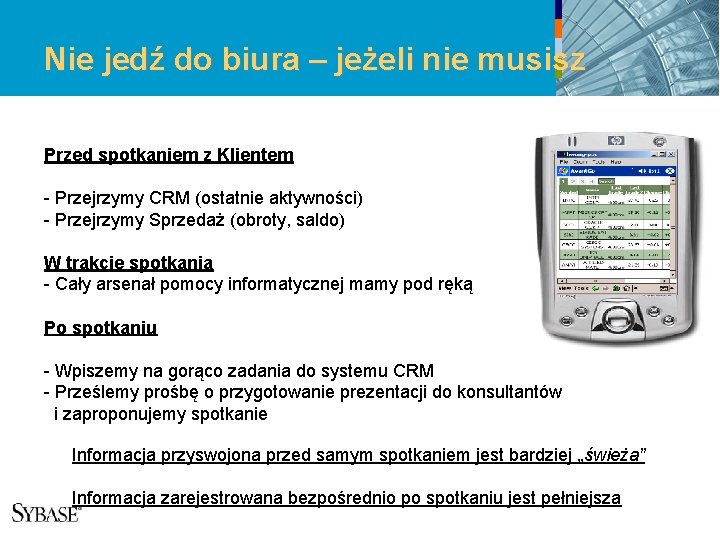 Nie jedź do biura – jeżeli nie musisz Przed spotkaniem z Klientem - Przejrzymy