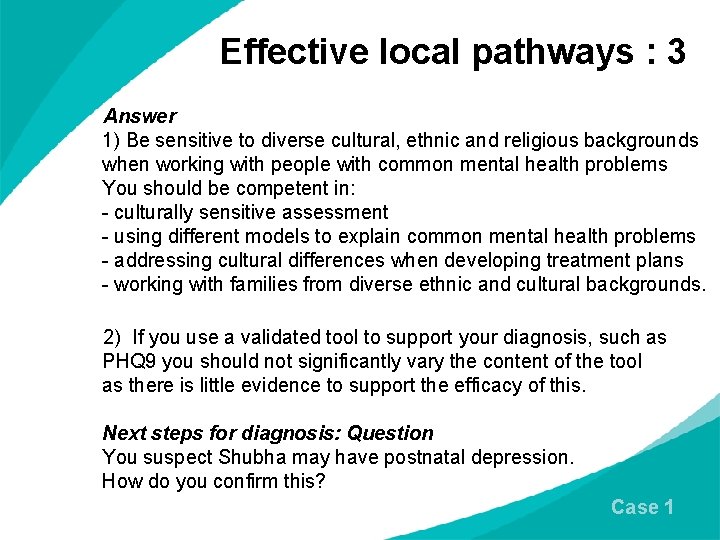 Effective local pathways : 3 Answer 1) Be sensitive to diverse cultural, ethnic and