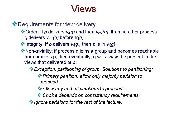 Views v. Requirements for view delivery v. Order: If p delivers vi(g) and then