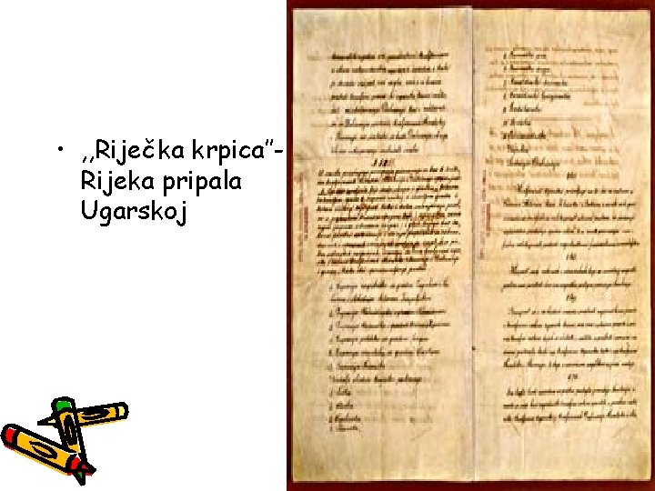  • , , Riječka krpica’’Rijeka pripala Ugarskoj 