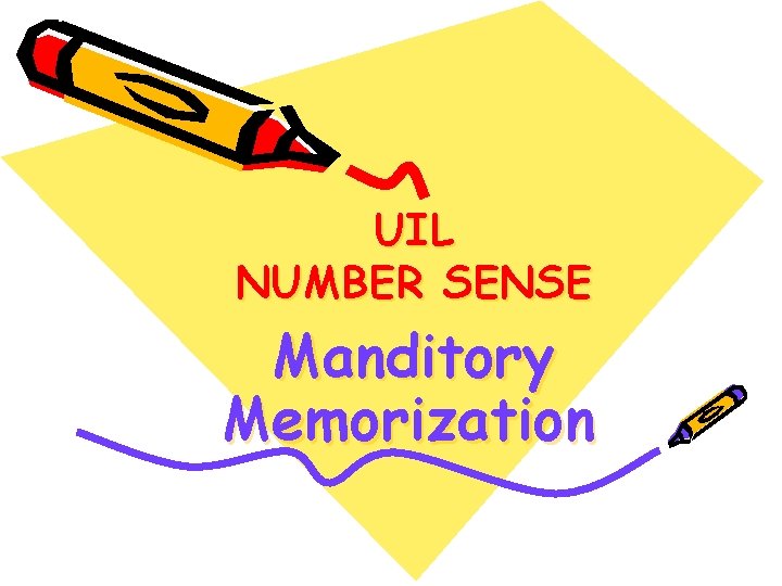 UIL NUMBER SENSE Manditory Memorization 