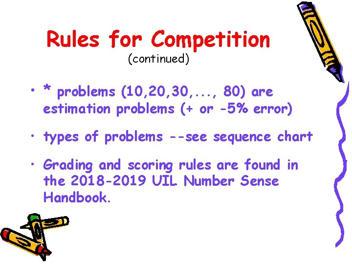 Rules for Competition (continued) • * problems (10, 20, 30, . . . ,