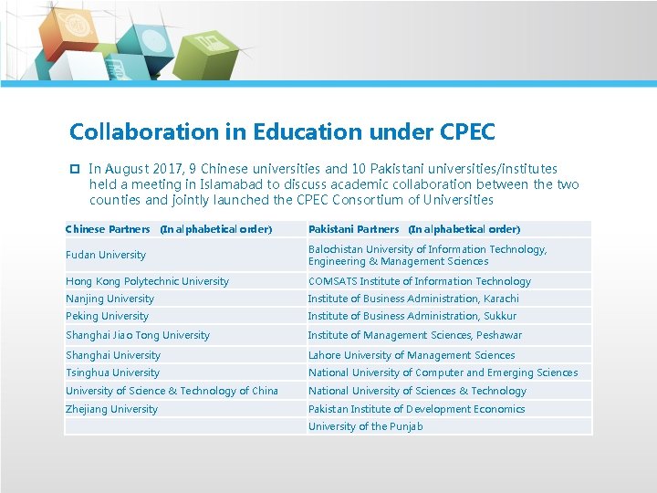 Collaboration in Education under CPEC p In August 2017, 9 Chinese universities and 10