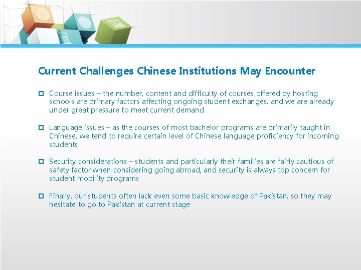 Current Challenges Chinese Institutions May Encounter p Course issues – the number, content and