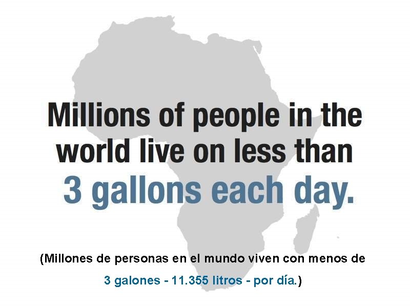 (Millones de personas en el mundo viven con menos de 3 galones - 11.