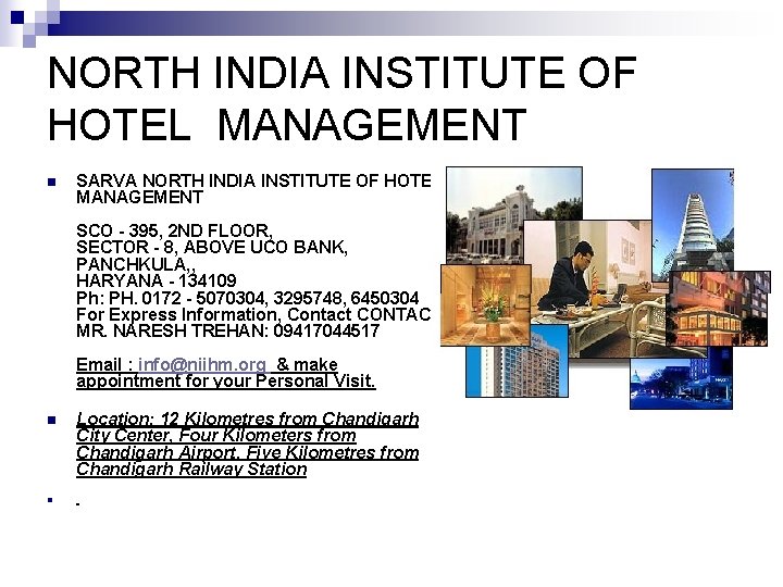 NORTH INDIA INSTITUTE OF HOTEL MANAGEMENT n SARVA NORTH INDIA INSTITUTE OF HOTEL MANAGEMENT