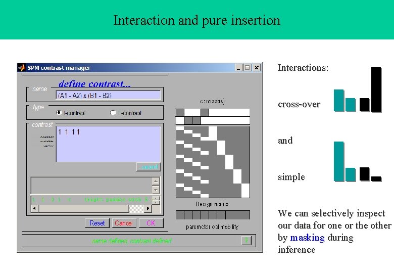 Interaction and pure insertion Interactions: cross-over and simple We can selectively inspect our data