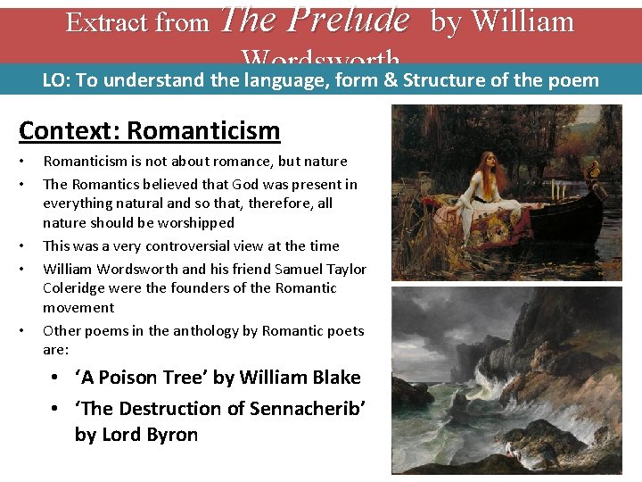 Extract from The Prelude by William Wordsworth LO: To understand the language, form &