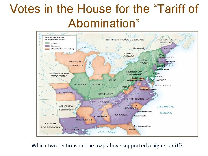 Votes in the House for the “Tariff of Abomination” Which two sections on the