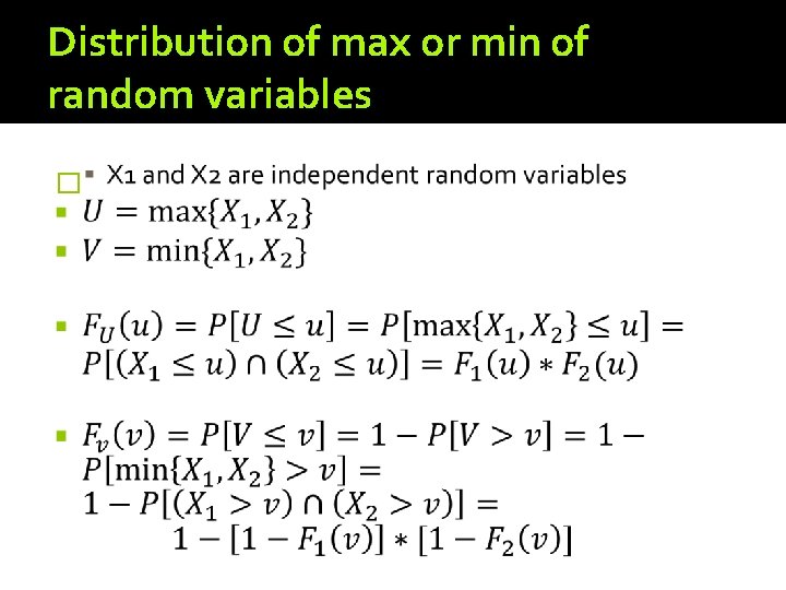 Distribution of max or min of random variables � 