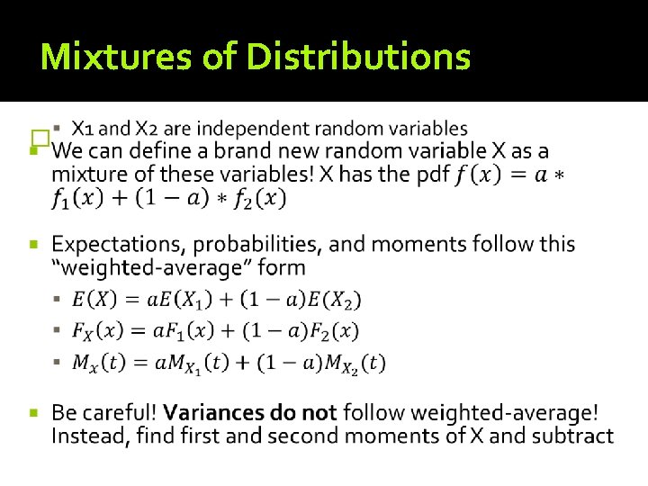Mixtures of Distributions � 