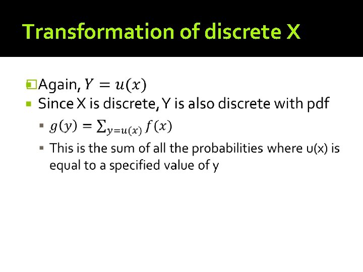 Transformation of discrete X � 