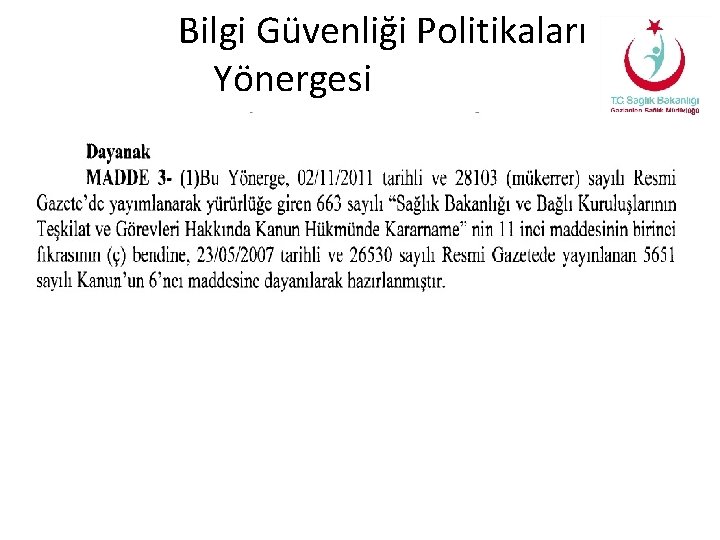 Bilgi Güvenliği Politikaları Yönergesi 