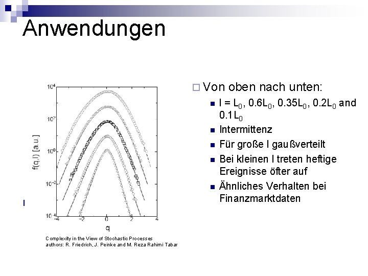 Anwendungen ¨ Von n n n Turbulenz Complexity in the View of Stochastic Processes